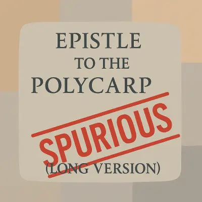 Epistle to Polycarp (Long Version)
