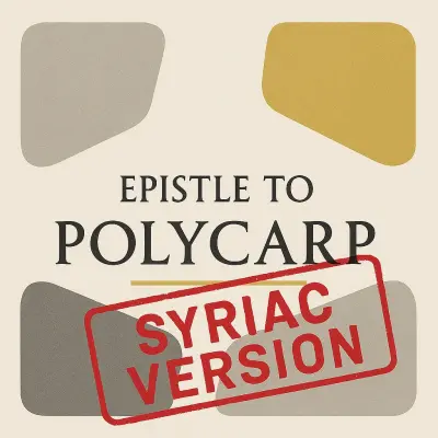 Epistle to Polycarp (Syriac Version)