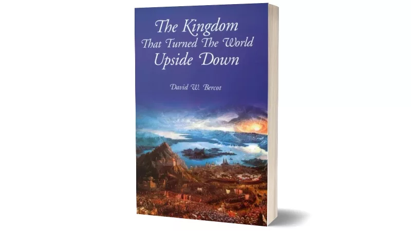 The Kingdom that Turned the World Upside Down